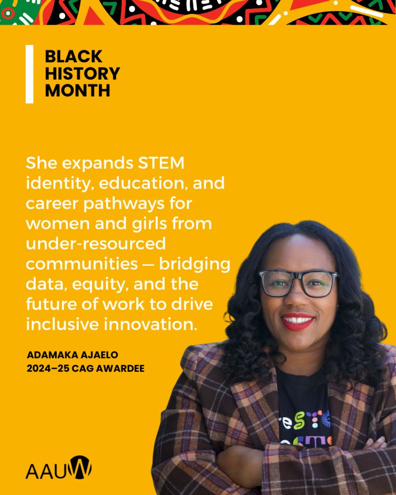 The AAUW Named Adamaka Ajaelo a Black History Month Honoree. Here’s Why It Matters.